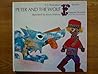 Peter and the Wolf (Based Upon Sergey S. Prokofiev's Musical Tale)