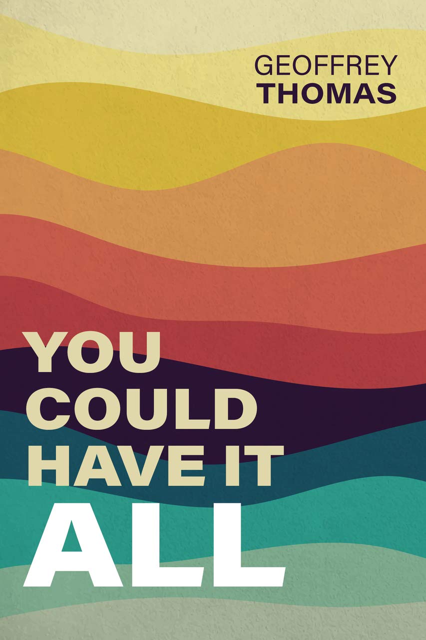 You Could Have It All (Kindle Edition)