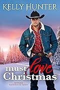 Must Love Christmas (Montana Bachelors and Babies, #3) 