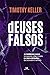deuses Falsos - As promessas vazias do Dinheiro, Sexo e Poder... by Timothy J. Keller