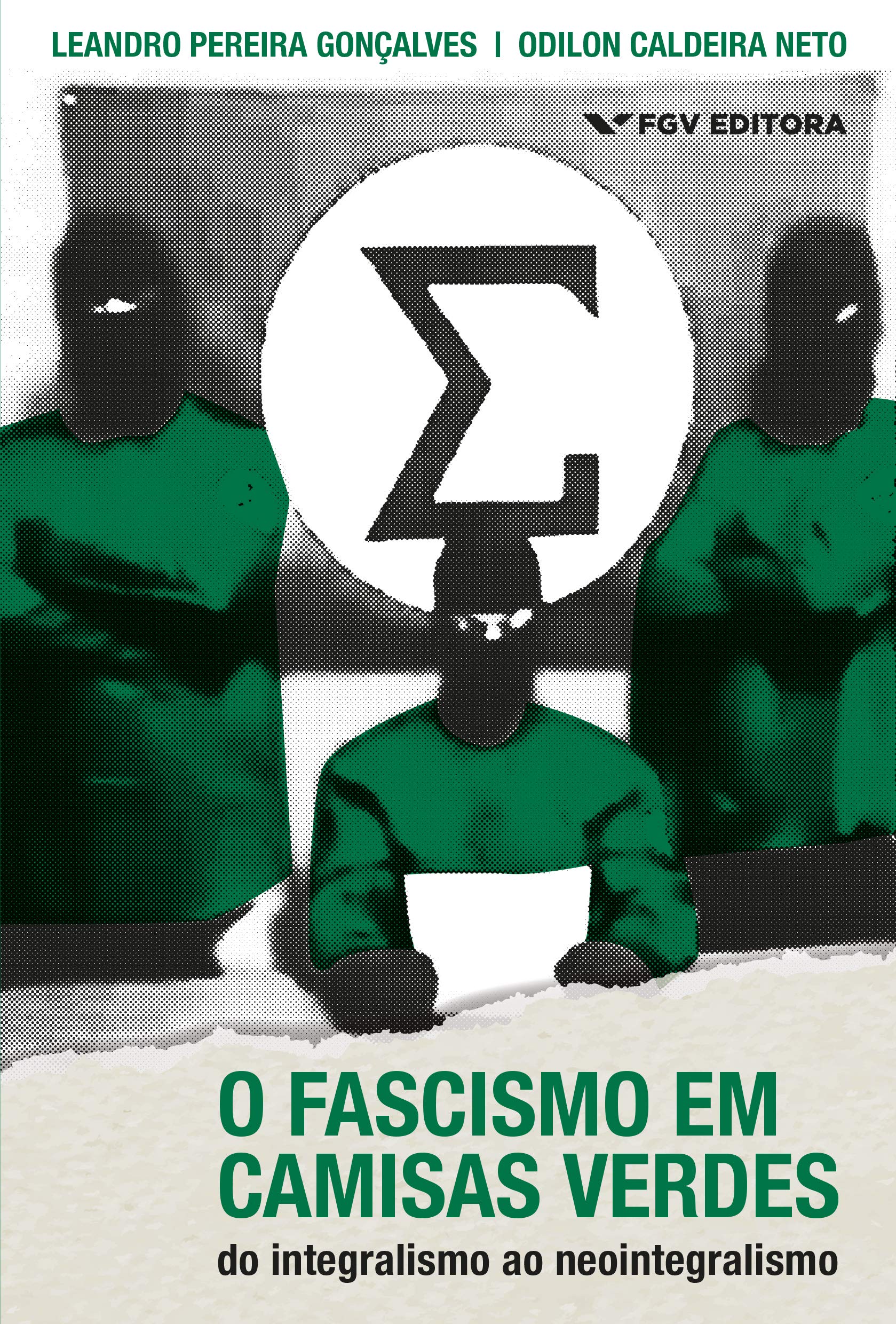 O Fascismo em Camisas Verdes: Do Integralismo ao Neointegralismo (Kindle Edition)