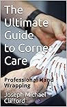 The Ultimate Guide to Corner Care: Professional Hand Wrapping