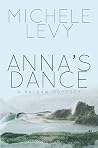 Anna’s Dance: A B...