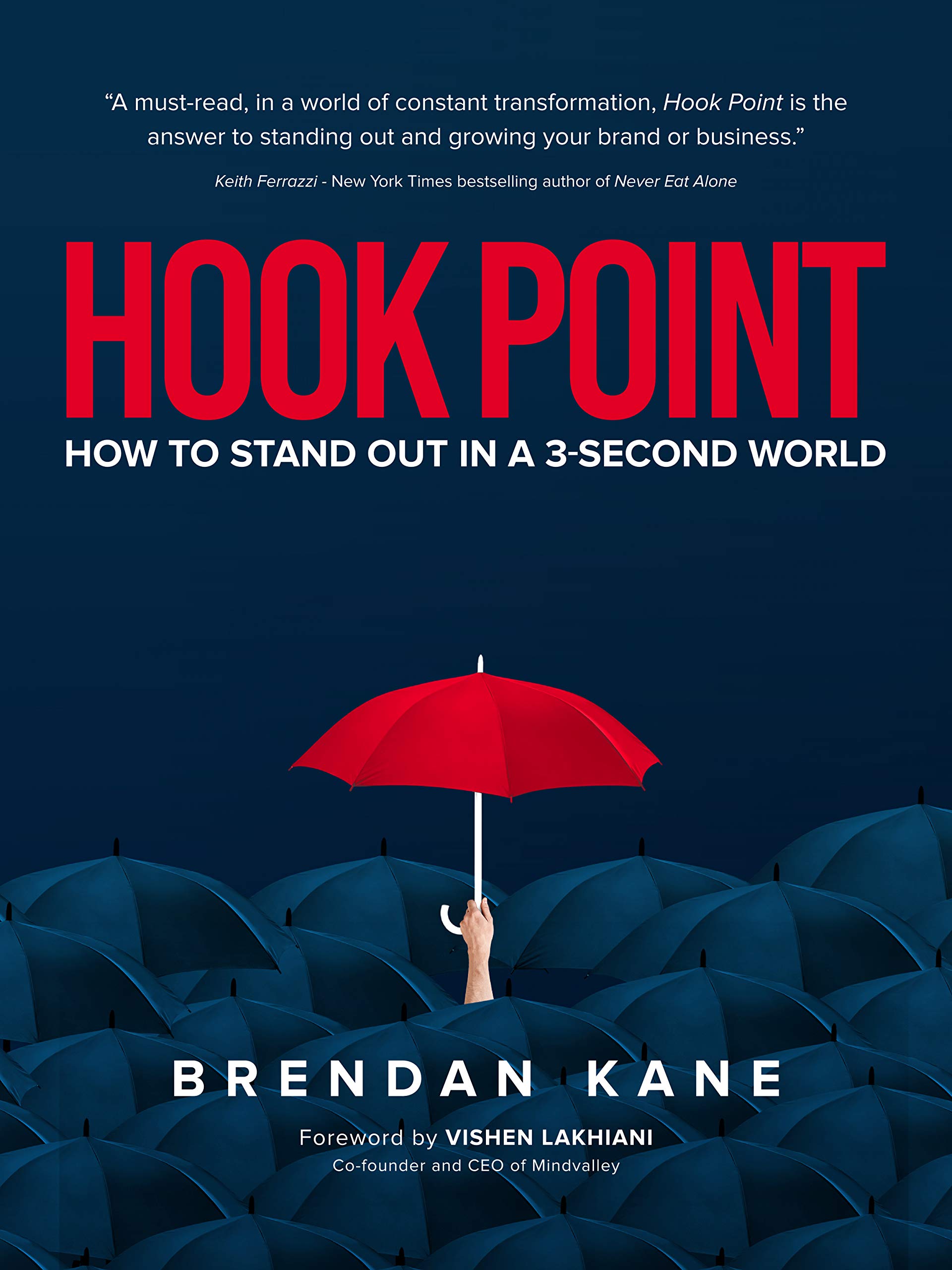 Hook Point: How to Stand Out in a 3-Second World (Kindle Edition)