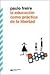 La Educación como Práctica de la Libertad by Paulo Freire