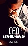 CEO: Meu Desejo Proibido (Portuguese Edition)