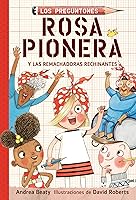 Rosie Revere and the Raucous Riveters by Andrea Beaty