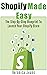 Shopify Made Easy: Step-By-...