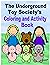 The Underground Toy Society's Coloring and Activity Book by Jessica D. Adams