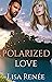 Polarized Love (Single Agai...