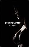 Enticement