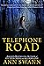 Telephone Road by Ann Swann