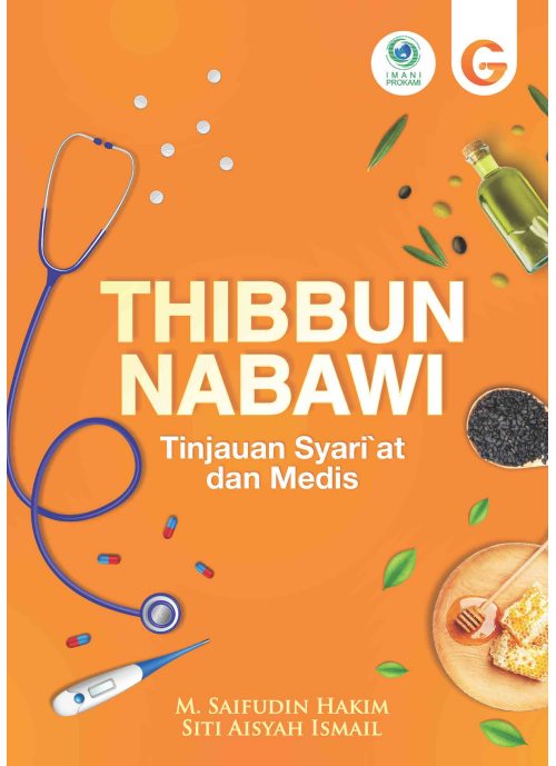 Thibbun Nabawi: Tinjauan Syariat dan Medis (Paperback)