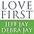 Love First: A Family's Guide to Intervention