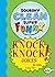 Squeaky Clean Super Funny Knock Knock Jokes for Kidz: (Things to Do at Home, Learn to Read, Jokes & Riddles for Kids) (Squeaky Clean Super Funny Joke Series)