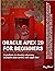 Oracle APEX 20 For Beginners by Riaz Ahmed