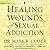 Healing the Wounds of Sexual Addiction
