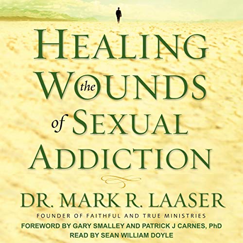 pdf download Healing the Wounds of Sexual Addiction
