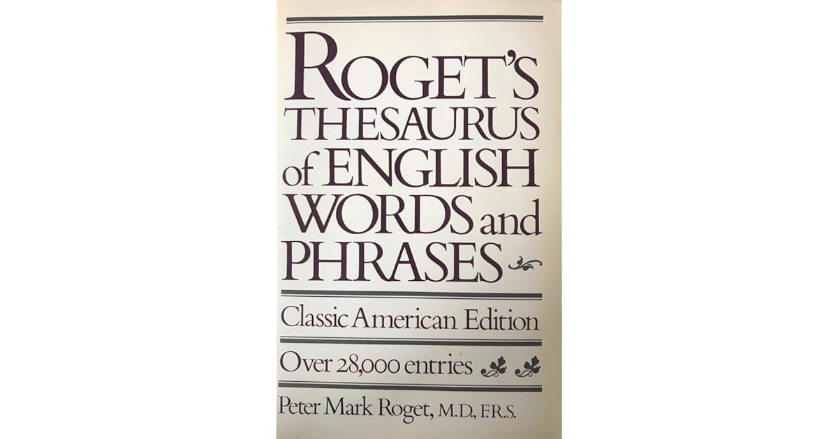 Roget's Thesaurus of English Words and Phrases by Peter Mark Roget