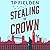 Stealing the Crown (Guy Harford, #1)