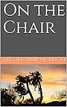 On the Chair On the Chair