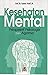 Kesehatan Mental: Perspektif Psikologis dan Agama