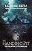 The Hanging Pit: The Haunting of Bodmin Jail (Investigating the Haunted)