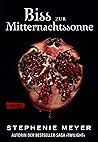 Biss zur Mitternachtssonne by Stephenie Meyer