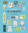 In Great Numbers: How Numbers Shape the World we Live in