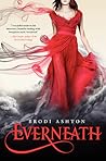 Everneath by Brodi Ashton Everneath by Brodi Ashton