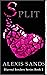 SPLIT (Blurred Borders Seri...