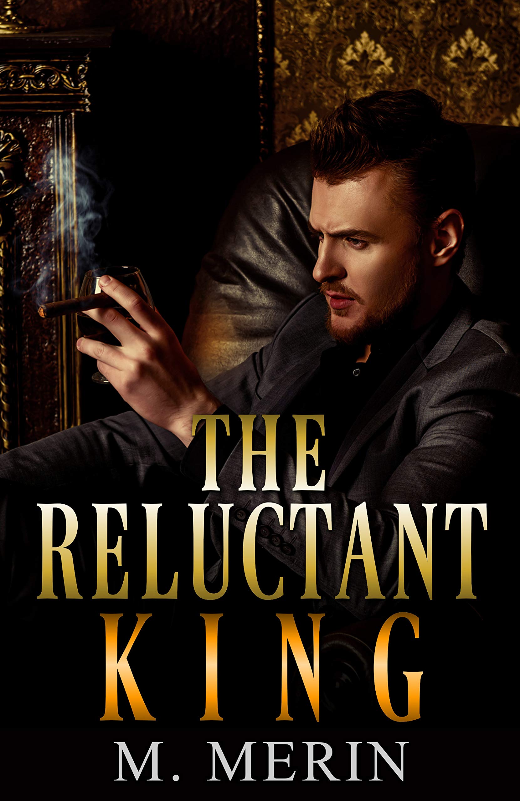 The Reluctant King (Molotov Brothers #1)