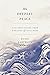 The Deepest Peace: Contempl...
