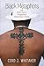Black Metaphors: How Modern Racism Emerged from Medieval Race-Thinking (The Middle Ages Series)
