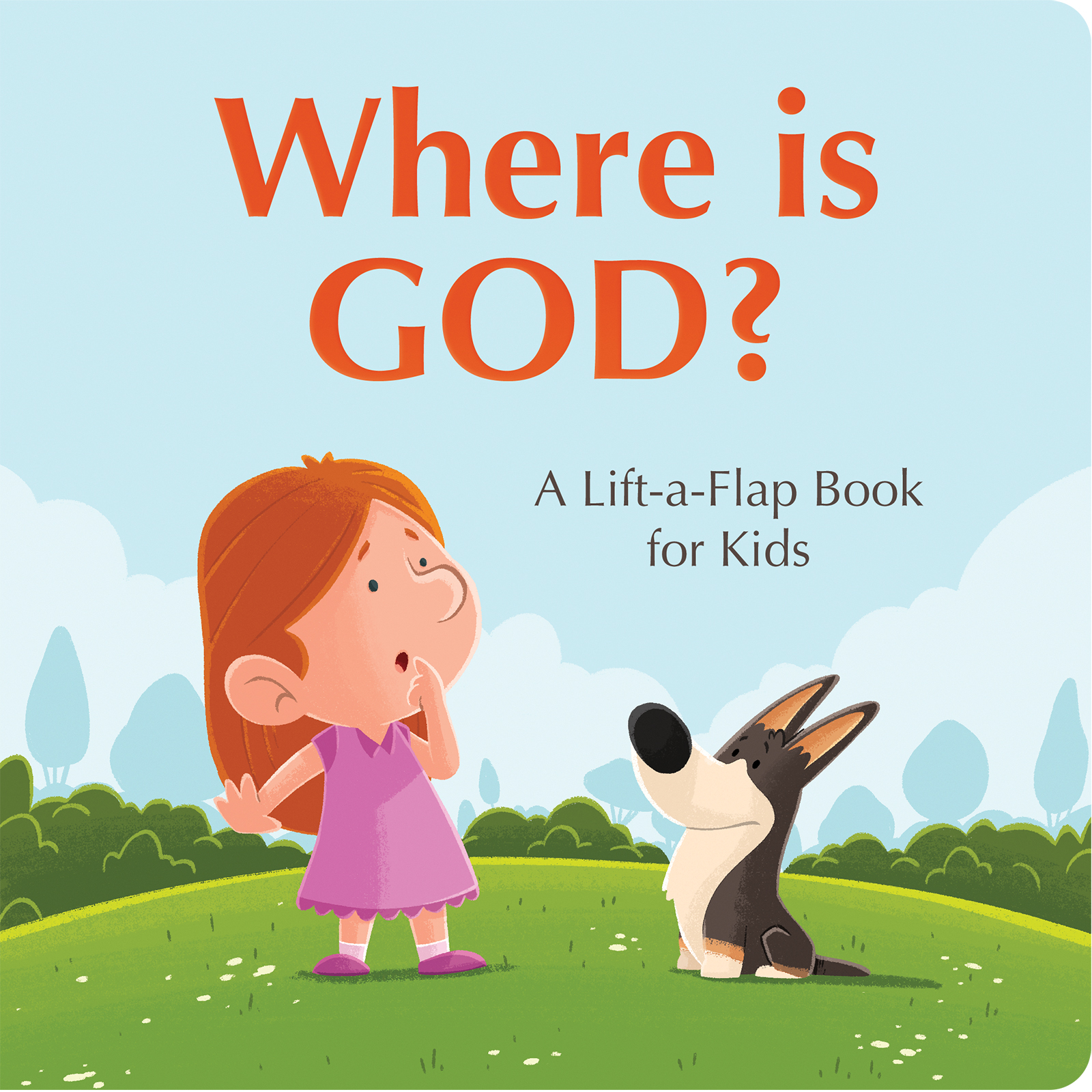 Where Is God?: A Lift-a-Flap Book for Kids (Board Book)