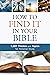 How to Find It in Your Bible: 1,001 Themes and Topics for Personal Study