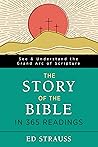 The Story of the Bible in 365 Readings by Ed Strauss