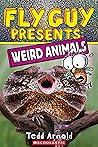 Fly Guy Presents: Weird Animals