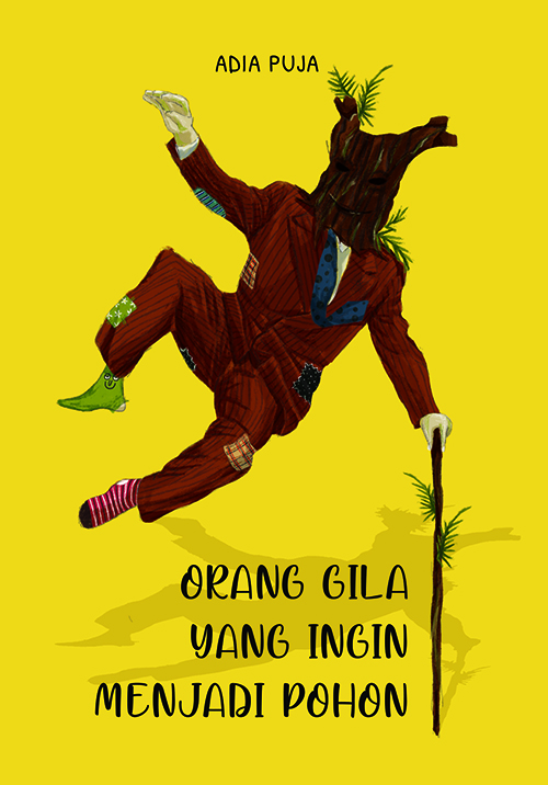 Orang Gila yang Ingin Menjadi Pohon