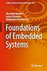 Foundations of Embedded Systems (Studies in Systems, Decision and Control, 195) Foundations of Embedded Systems (Studies in Systems, Decision and Control, 195)