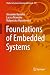 Foundations of Embedded Systems (Studies in Systems, Decision and Control, 195)