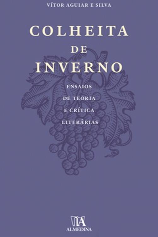Colheita de inverno : ensaios de teoria e crítica literárias