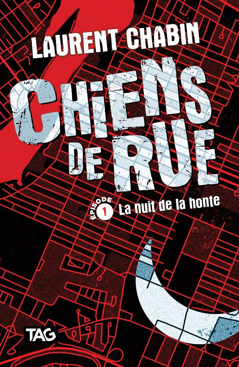La nuit de la honte (Chiens de rue, # 1)