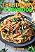 The Italian Cookbook: The Complete Recipe Book for Beginners to Cook Italian Dishes