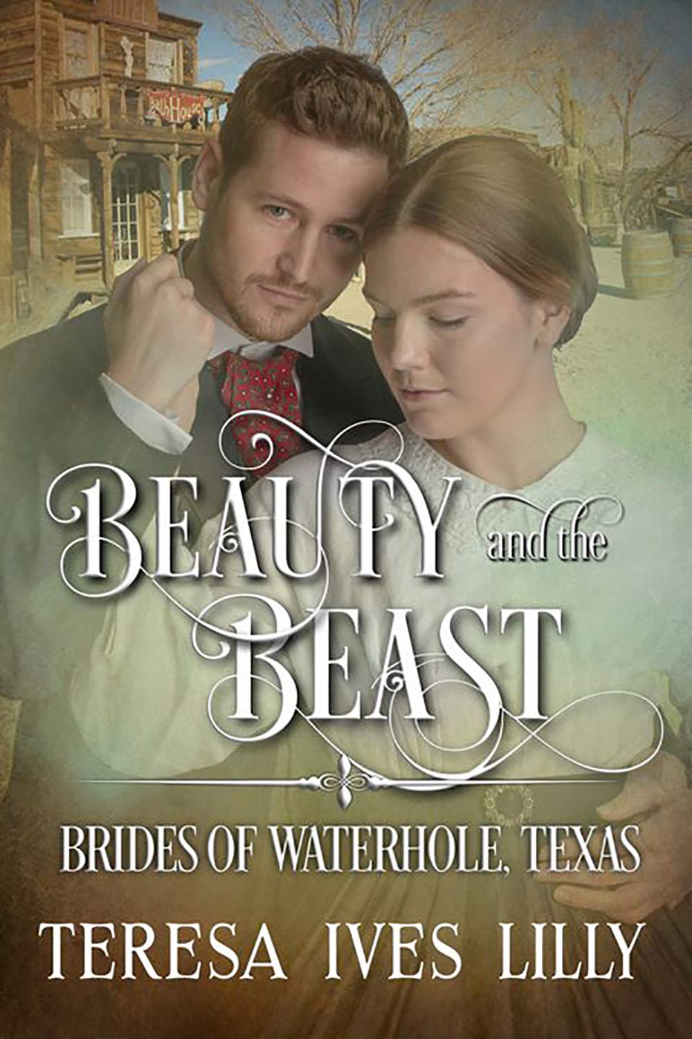 Beauty and the Beast (Brides of Waterhole, Texas)