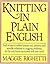 Knitting in Plain English by Maggie Righetti