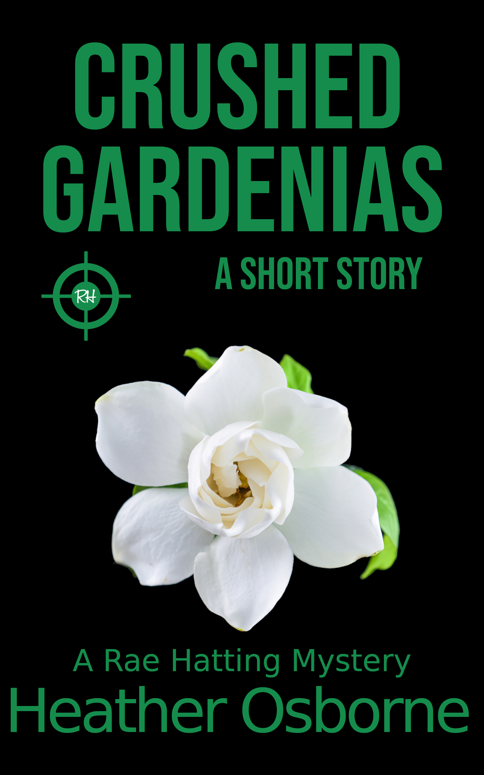 Crushed Gardenias (Rae Hatting Mysteries #0.5)