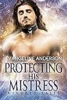 Protecting His Mi...