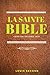 La Sainte Bible: la bible l...