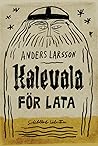 Kalevala för lata Kalevala för lata